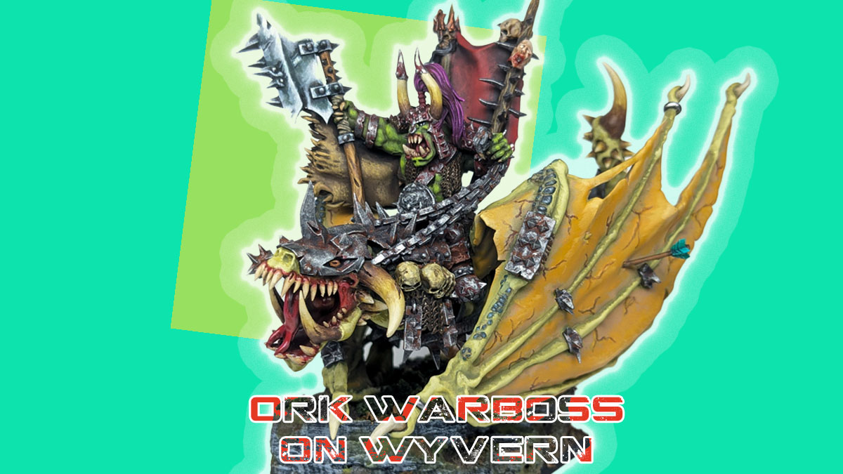 Ork Warlord on Wyvern, Warhammer the Old World