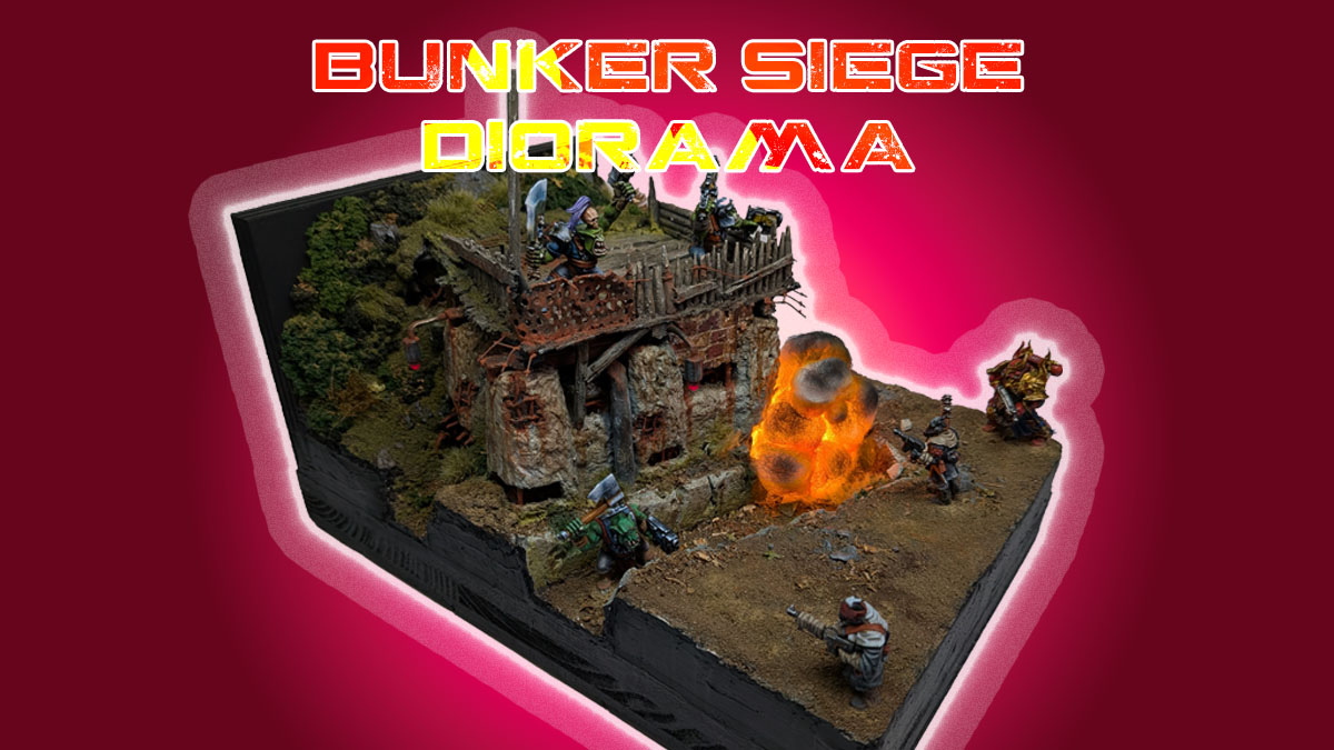 ‘Bunker Siege’, Warhammer diorama #4