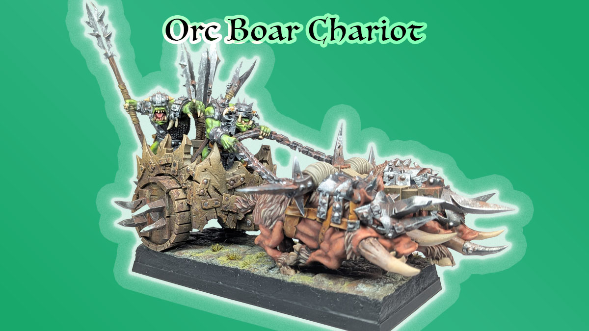 Orc Boar Chariot – Warhammer The Old World